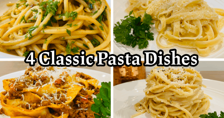 4 Classic Pasta Recipes You’ll Love | Cacio e Pepe, Bucatini Aglio e Olio, Fettuccine Alfredo, & Bolognese