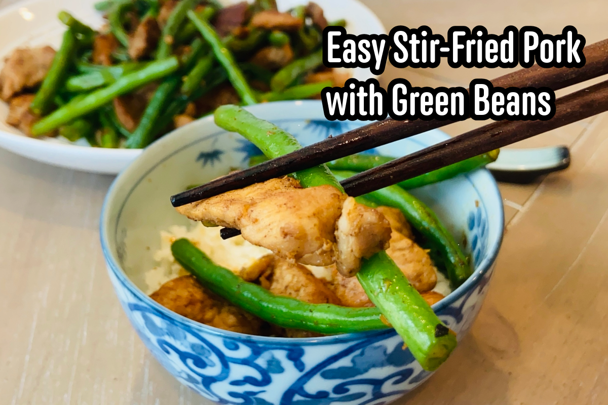 Easy Stir-Fried Pork with Green Beans
