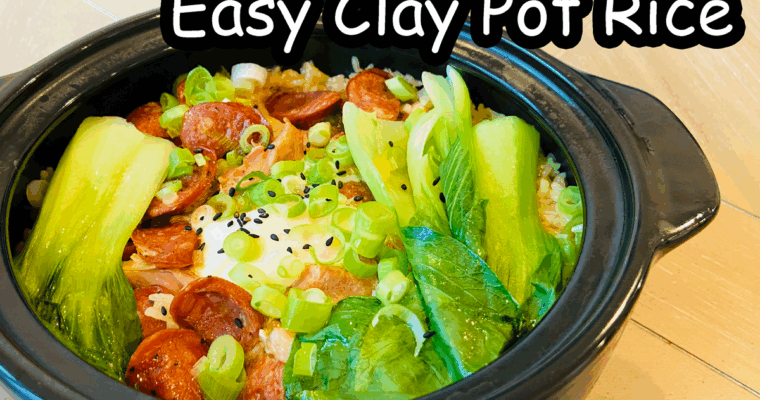Easy Clay Pot Rice with Chicken and Sausage