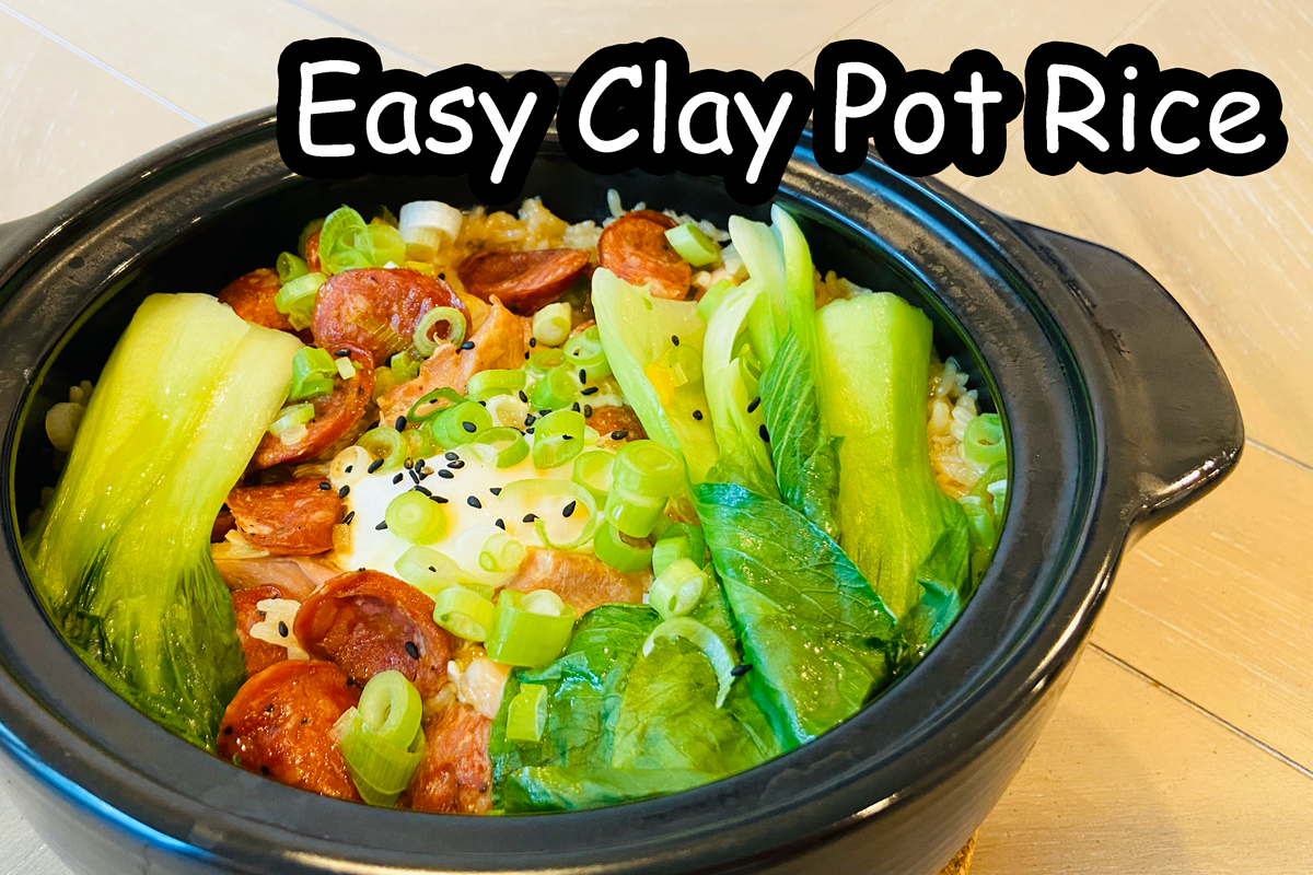 Easy Clay Pot Rice with Chicken and Sausage