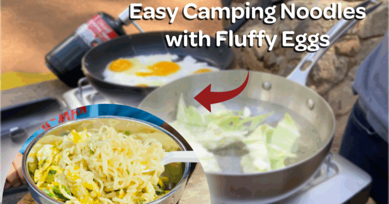 Cozy Camping Noodles with Fluffy Eggs