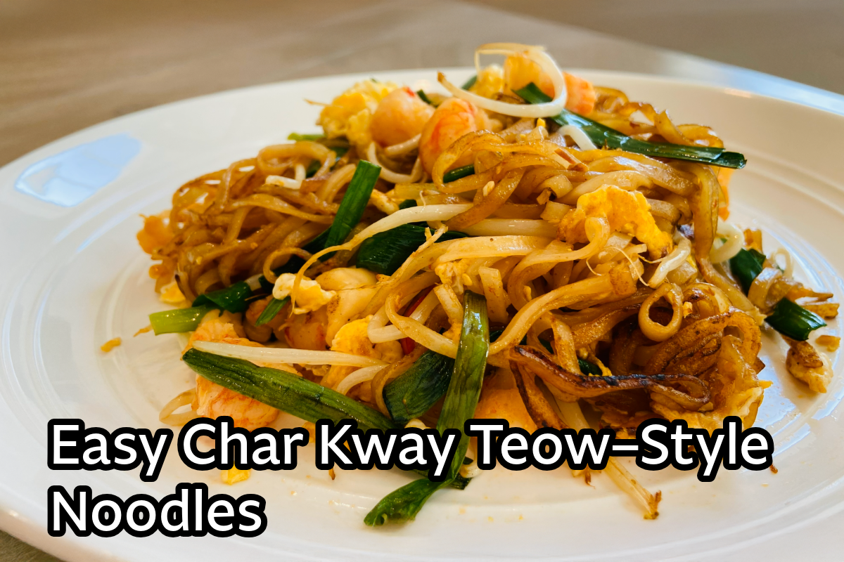 Easy Char Kway Teow–Style Noodles